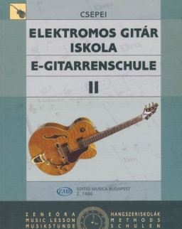 Csepei Tibor: Elektromos gitár iskola 2.