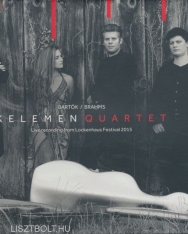 Kelemen Quartet: Bartók/Brahms (Live recording from Lockenhaus Festival)