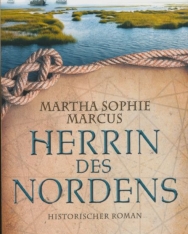 Martha Sophie Marcus: Herrin des Nordens