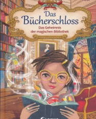 Barbara Rose: Das Geheimnis der magischen Bibliothek - Das Bücherschloss Band 1