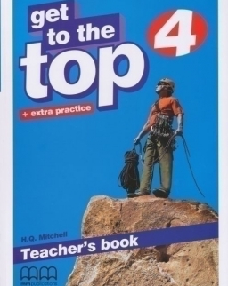 Get to the Top 4 Teacher's book + extra practice