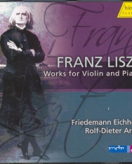 Liszt Ferenc: Works for Violin and Piano Vol. 1.