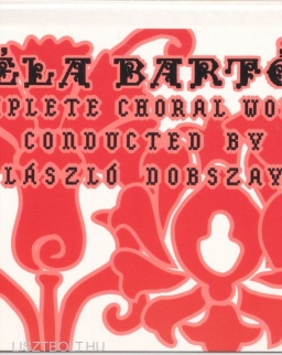 Bartók Béla: Complete Choral Works - 2 CD