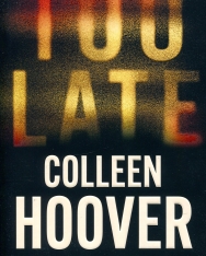 Colleen Hoover: Too Late