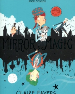 Claire Fayers: Mirror Magic