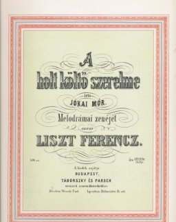 Liszt Ferenc: A holt költő szerelme - zongorára (reprint)