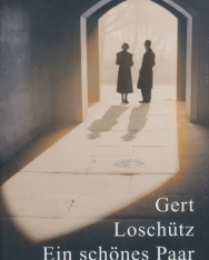 Gert Loschütz: Ein schönes Paar