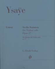 Eugene Ysaye: Sechs Sonaten op. 27 (hegedű)