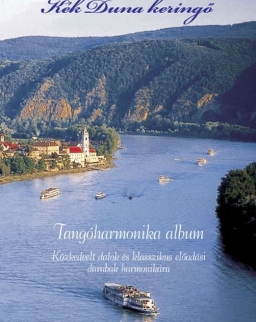 Kék Duna keringő - Közkedvelt dalok és klasszikus előadási darabok harmonikára
