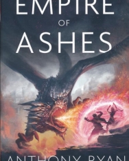 Anthony Ryan: The Empire of Ashes (The Draconis Memoria Book Three)