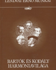 Lendvai Ernő: Bartók és Kodály harmóniavilága