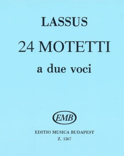 Lassus: 24 kétszólamú motetta