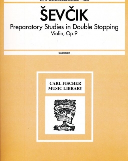 Otakar Sevcik: Preparatory Studies in Double Stopping Violin, op. 9