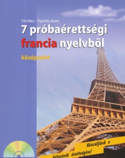 7 próbaérettségi francia nyelvből - középszint - Audio CD-vel (MX-217)