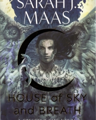 Sarah J. Maas: House of Sky and Breath (The Crescent City Book 2)