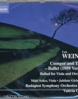 Weiner Leó: Csongor és Tünde - ballet op. 10  (second version 1959), Ballad op. 28