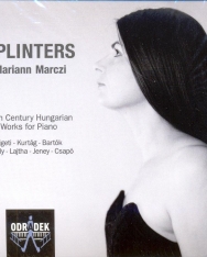 Marczi Mariann: Splinters - 20. századi művek zongorára