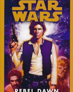 A. C. Crispin: Rebel Dawn (Star Wars: The Han Solo Trilogy, Book 3)