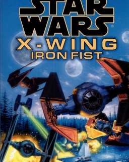 Star Wars: Iron Fist (X-Wing Series, Book 6)