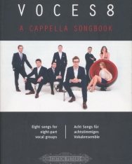 Voces8: A Cappella Songbook (Eight songs for eight-part vocal groups)