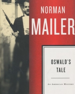 Norman Mailer: Oswald's Tale - An American Mystery