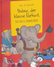 Babar, der kleine Elefant - Der grosse Sammelband