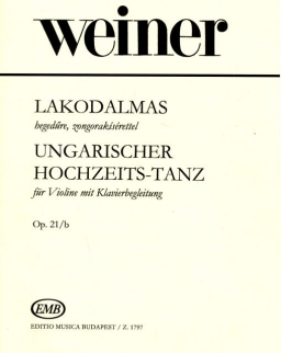 Weiner Leó: Lakodalmas - hegedűre, zongorakísérettel