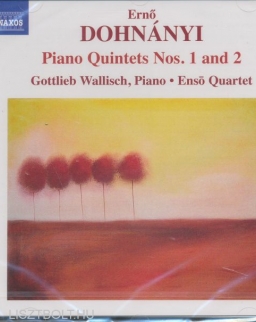 Dohnányi Ernő: Piano Quintets 1,2