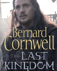 Bernard Cornwell: The Last Kingdom: Book 1