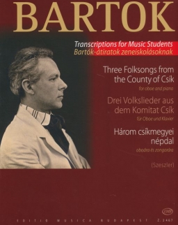 Bartók Béla: Három csíkmegyei népdal - oboára, zongorakísérettel