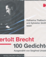 Bertolt Brecht: 100 Gedichte. Ausgewählt von Siegfried Unseld: Lesung mit Katharina Thalbach und Sylvester Groth (3 CDs)