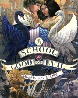 Soman Chainani: Quests for Glory The School for Good and Evil Book 4