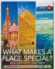 What Makes a Place Special? Moscow, Egypt, Australia with Online Audio - Cambridge Discovery Interactive Readers - Level A2