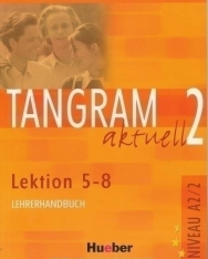 Tangram Aktuell 2 Lektion 5-8 Lehrerhandbuch
