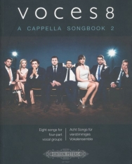 Voces8: A Cappella Songbook 2. (Eight songs for four-part vocal groups)