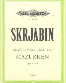 Alexander Scriabin: Klavierwerke 4. - Mazurken op. 3, 25, 40
