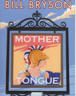 Bill Bryson: Mother Tongue