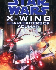 Star Wars: Starfighters of Adumar (X-Wing Book 9)