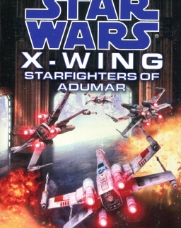 Star Wars: Starfighters of Adumar (X-Wing Book 9)