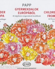 Papp Lajos: Gyermekdalok Európából - 46 négykezes zongoradarab kezdőknek