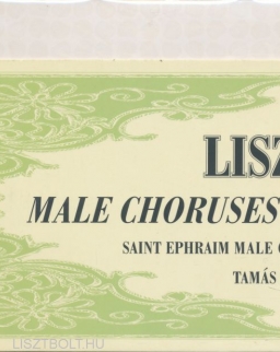 Liszt: Male Choruses I.