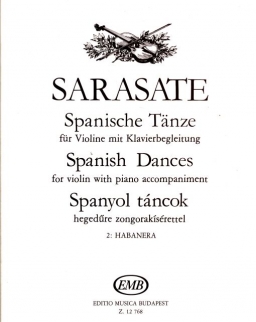 Pablo Sarasate: Spanyol táncok 2. Habanera - hegedűre, zongorakísérettel