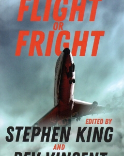 Stephen King: Flight or Fright: 17 Turbulent Tales