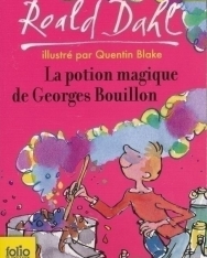 Roald Dahl: La potion magique de Georges Bouillon