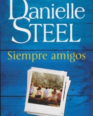 Daniel Steel: Siempre Amigos