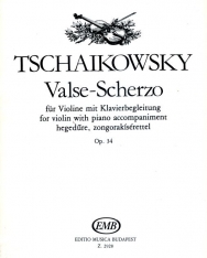 Pyotr Ilyich Tchaikovsky: Valse-Scherzo hegedűre, zongorakísérettel