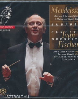 Felix Mendelssohn: Overture & Incidental Music to A Midsummer Night's Dream op. 61 - SACD