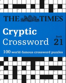The Times Cryptic Crossword Book 21: 80 of the World s Most Famous Crossword Puzzles