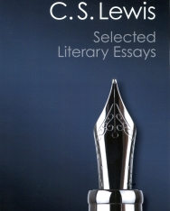 C. S. Lewis: Selected Literary Essays
