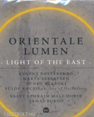 Szent Efrém Férfikar: Orientale Lumen - Light of the East